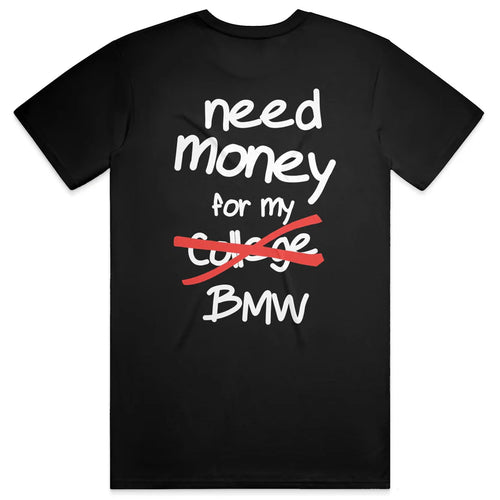 Need Money For My BMW (College Edition)