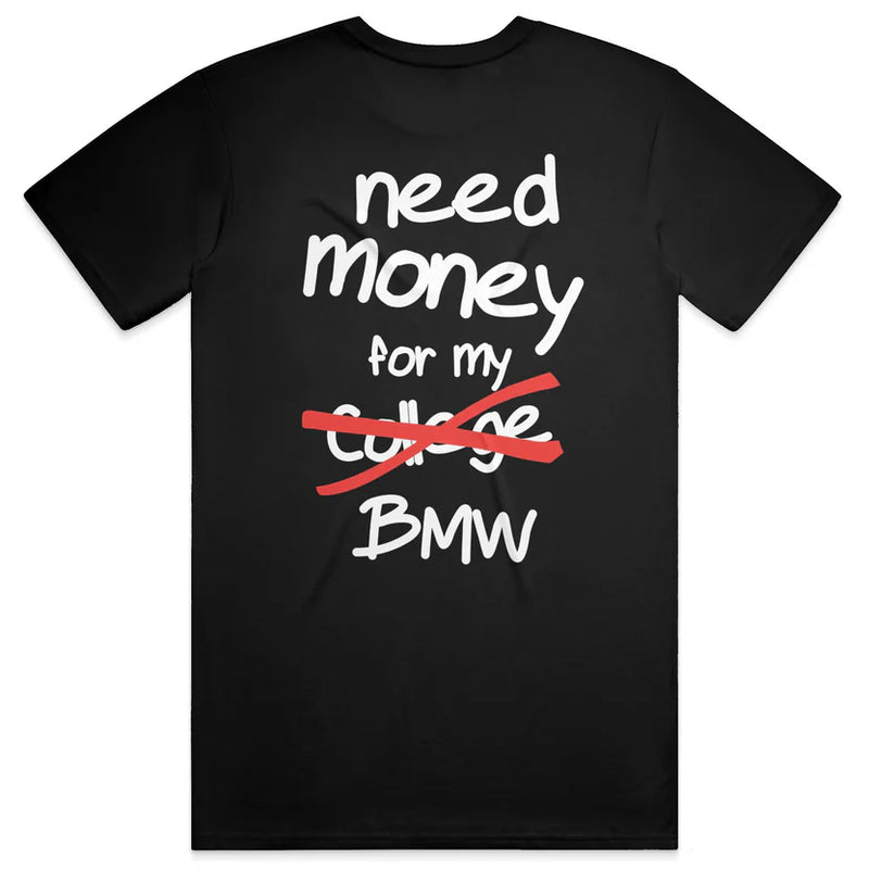 Need Money For My BMW (College Edition)